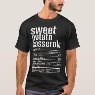 Thanksgiving Christmas Sweet Potato Cerole Nutriti T-Shirt