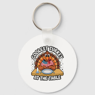 Thanksgiving Coolest Turkey At The Table Thanksgiv Key Ring