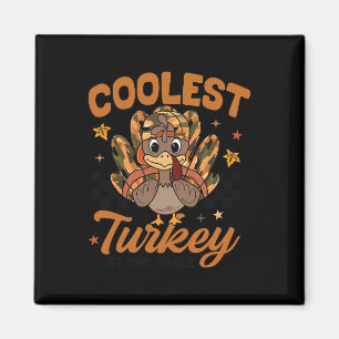 Thanksgiving Coolest Turkey At The Table Toddler B Magnet