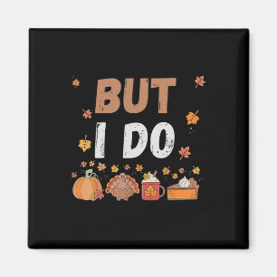 Thanksgiving Couple Funny I Don't Do Matching Turk Magnet