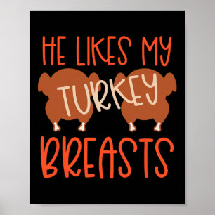 Thanksgiving Couples Turkey Breast She Likes My Dr Poster