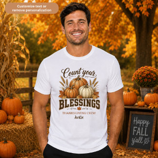 Thanksgiving Crew Count Your Blessings Unisex T-Shirt