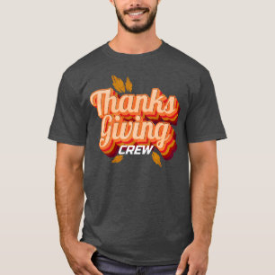 Thanksgiving Crew Family Apparel Couple For Thanks T-Shirt
