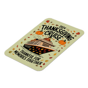 Thanksgiving Cruise 2024 Thankful For Memories Magnet