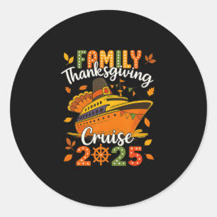 Thanksgiving Cruise 2025 Cruise Family Squad Classic Round Sticker