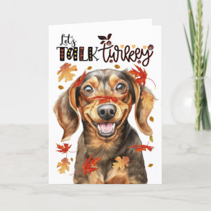 Thanksgiving Dachshund Dog Lets Talk Turkey Holiday Card