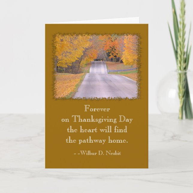 THANKSGIVING DAY CARD, SENTIMENTAL QUOTE. HOLIDAY CARD (Front)