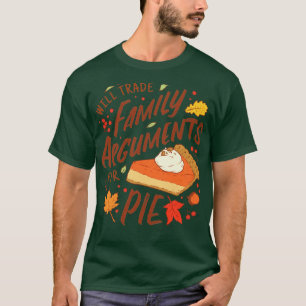 Thanksgiving Day Family Dinner Pumpkin Pie Funny Q T-Shirt