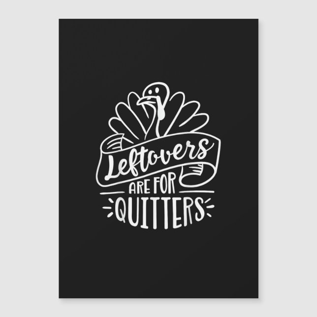 Thanksgiving Day Funny Gift Leftovers Are For Quit (Front)