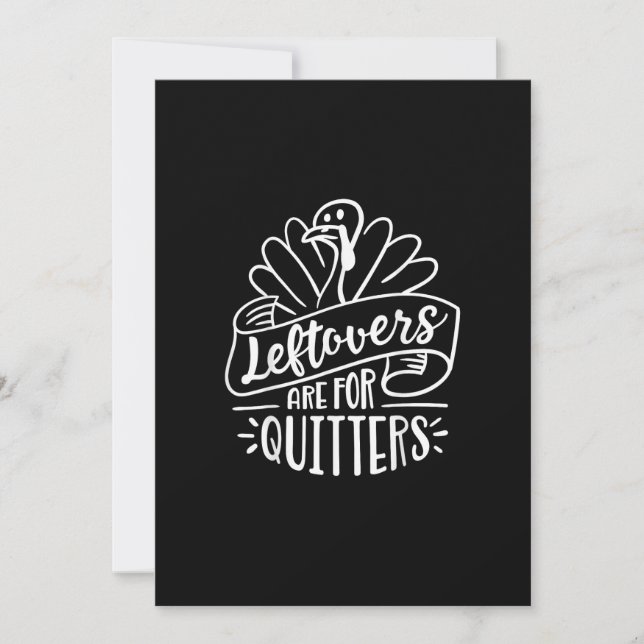 Thanksgiving Day Funny Gift Leftovers Are For Quit Holiday Card (Front)