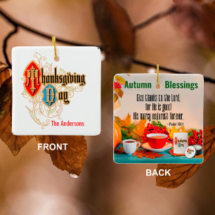 Thanksgiving Day/Give thanks... (Psalm 106:1) Ceramic Ornament