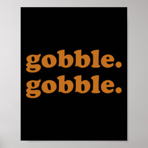 Thanksgiving Day Gobble Gobble Turkey Trot Funny Poster