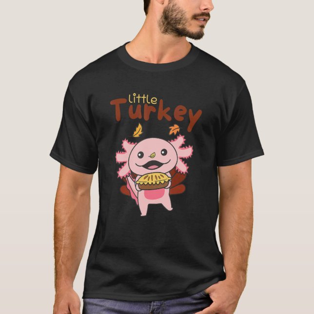 Thanksgiving Day Outfits Little Turkey Axolotl App T-Shirt (Front)