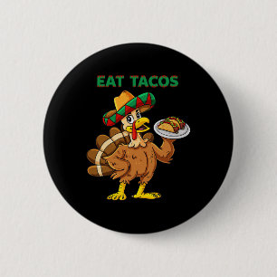 Thanksgiving Day Turkey Eat Tacos Mexican Sombrero 6 Cm Round Badge