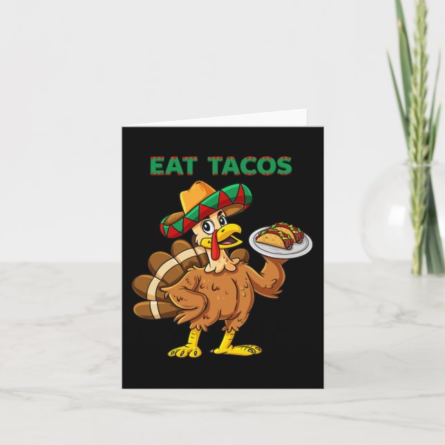 Thanksgiving Day Turkey Eat Tacos Mexican Sombrero Card (Front)