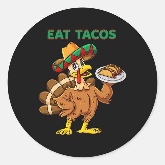 Thanksgiving Day Turkey Eat Tacos Mexican Sombrero Classic Round Sticker (Front)