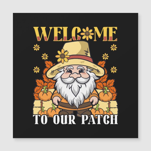 Thanksgiving Day Welcome To Our Patch Gnome (Front)