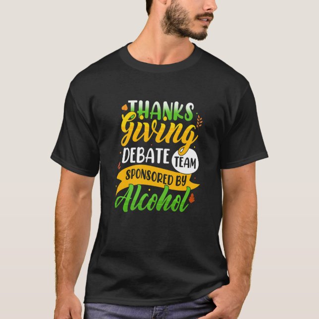 Thanksgiving Debate Team Alcohol Premium T-Shirt (Front)