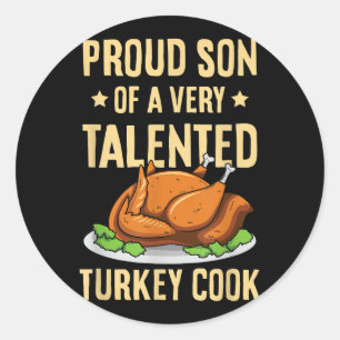 Thanksgiving Design for a Son of a Turkey Cook Classic Round Sticker