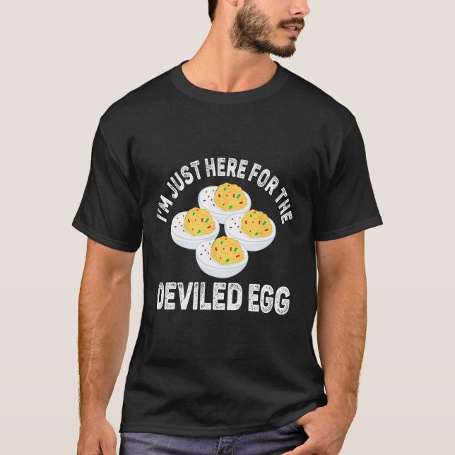Thanksgiving Deviled Eggs I'm Just Here For The De T-Shirt (Front)