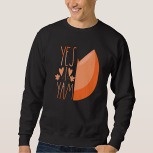 Thanksgiving Dinner Couples Shes My Sweet Potato I Sweatshirt