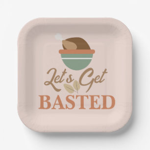 Thanksgiving Dinner Party Let’s Get Basted Turkey Paper Plate