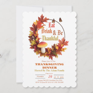 Thanksgiving Eat Drink & Be Thankful Invitation