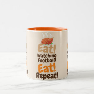 Thanksgiving Eat, Watching Football, Eat Repeat Two-Tone Coffee Mug