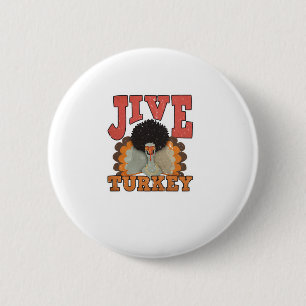 Thanksgiving & Fall Apparel, Jive Turkey - Retro 1 6 Cm Round Badge