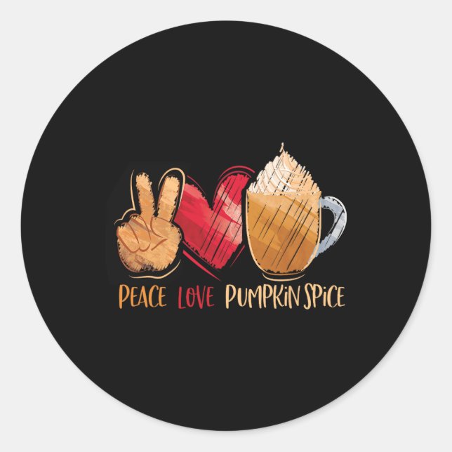 Thanksgiving Fall Women Peace Love Pumpkin Spice  Classic Round Sticker (Front)