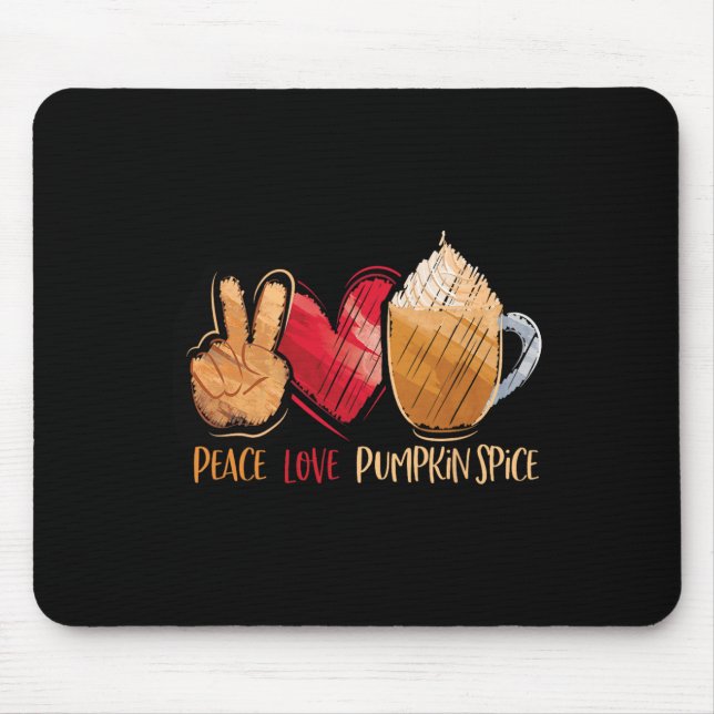 Thanksgiving Fall Women Peace Love Pumpkin Spice  Mouse Pad (Front)