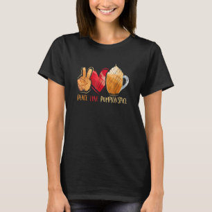 Thanksgiving Fall Women Peace Love Pumpkin Spice T-Shirt