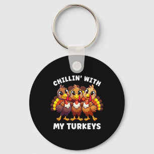Thanksgiving Family Chillin With My Turkeys Funny Key Ring