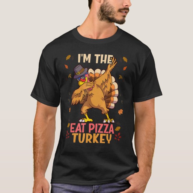 Thanksgiving Family Matching I'm The Eat Pizza Tur T-Shirt (Front)