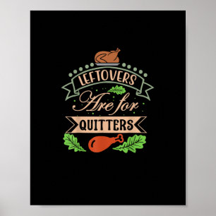 Thanksgiving Family Motif - Leftovers Are For Quit Poster
