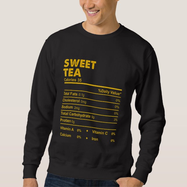 Thanksgiving Food Sweet Tea Nutritional Facts Sweatshirt (Front)
