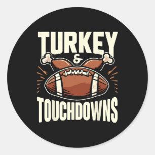 Thanksgiving Football Turkey And Touchdowns Footba Classic Round Sticker