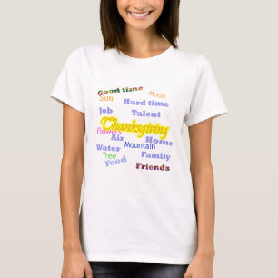 Thanksgiving for everything we have T-Shirt