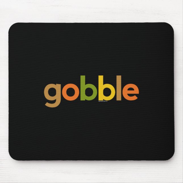 Thanksgiving for Men Women  Gobble Fall Turkey Day Mouse Pad (Front)