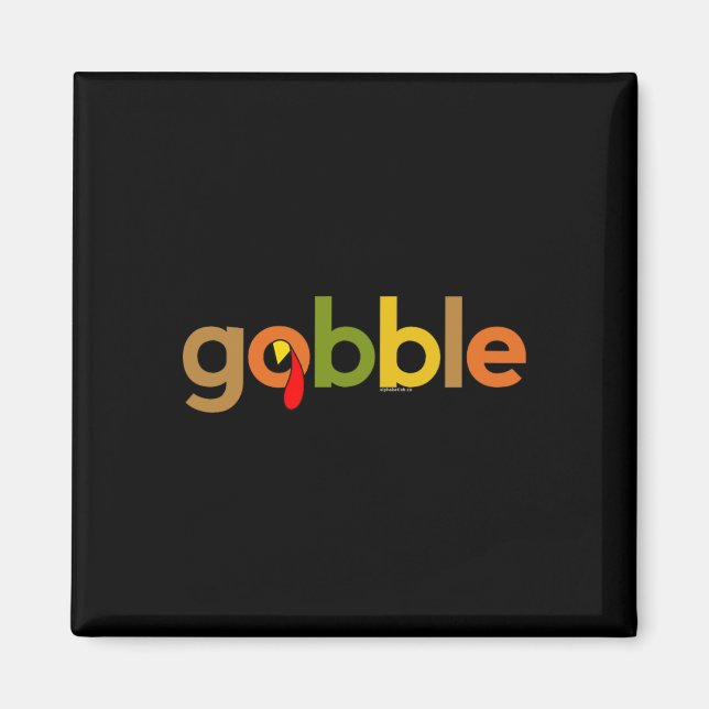 Thanksgiving for Men Women  Gobble Turkey Day Than Magnet (Front)