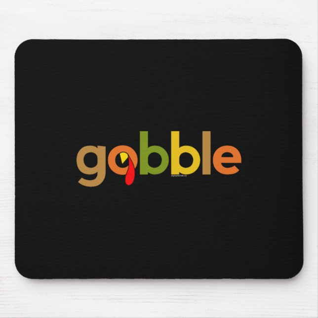 Thanksgiving for Men Women  Gobble Turkey Day Than Mouse Pad (Front)