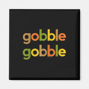 Thanksgiving For Women Her Gobble Gobble Fall Turk Magnet