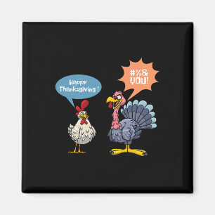 Thanksgiving Fun Turkey Vs Chicken Men Women Turke Magnet