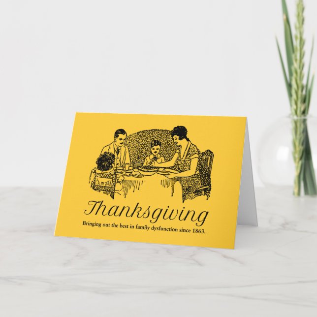 Thanksgiving Funny Family Dinners Holiday Card (Front)