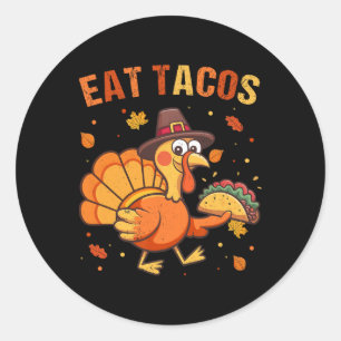 Thanksgiving Funny Mexican Turkey Eats Tacos Chris Classic Round Sticker