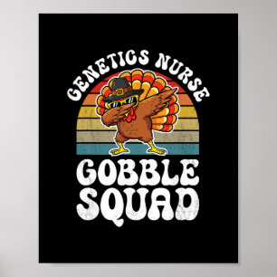 Thanksgiving Genetics Nurse Gobble Squad Turkey Poster
