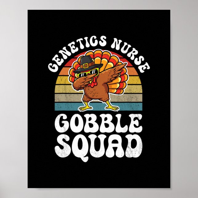 Thanksgiving Genetics Nurse Gobble Squad Turkey  Poster (Front)