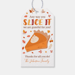 Thanksgiving Gift Tag, Any Way You Slice It Tags
