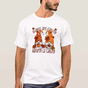 Thanksgiving Gnome Fall Leaves Are Falling Autumn T-Shirt