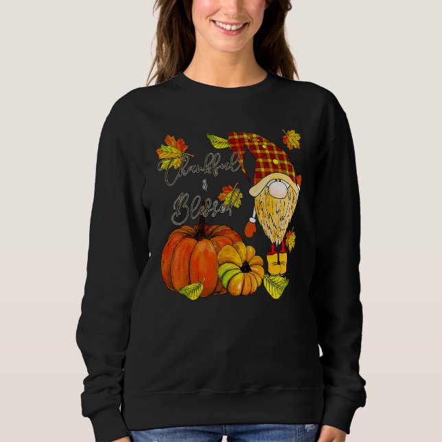 Thanksgiving Gnome Thankful & Blessed Sweatshirt (Front)